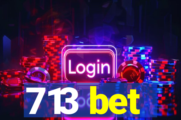 713 bet